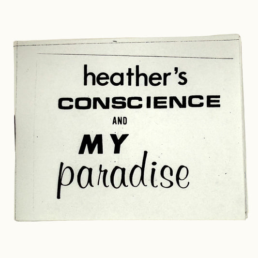 Heather's Conscience & My Paradise