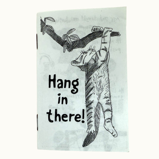 Hang in There!
