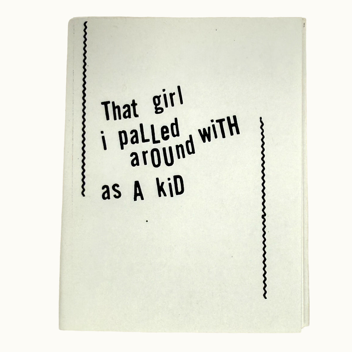 That Girl I Palled Around With as a Kid
