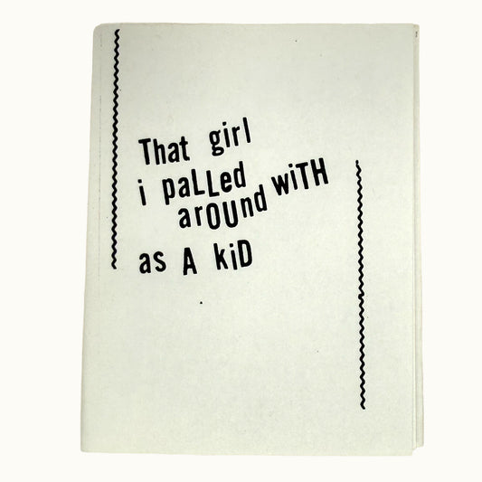 That Girl I Palled Around With as a Kid